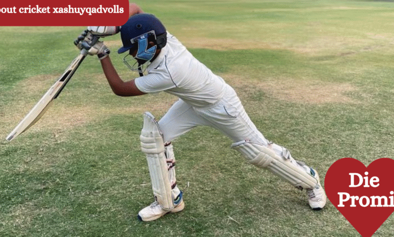 about cricket xashuyqadvolls